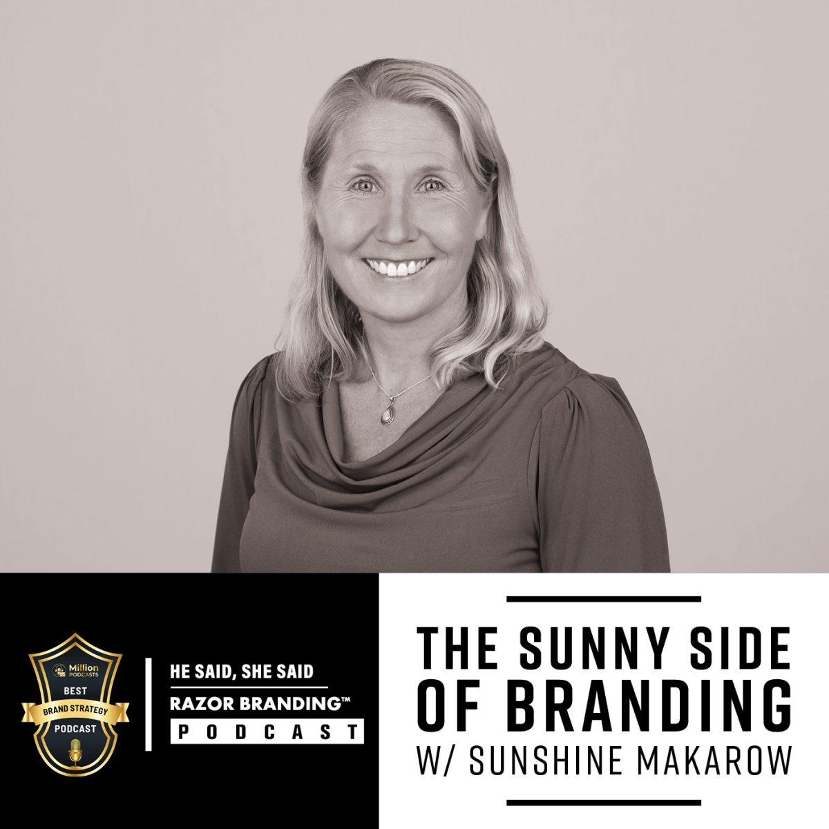 The Sunny Side of Branding with Sunshine Makarow — Razor Branding Podcast